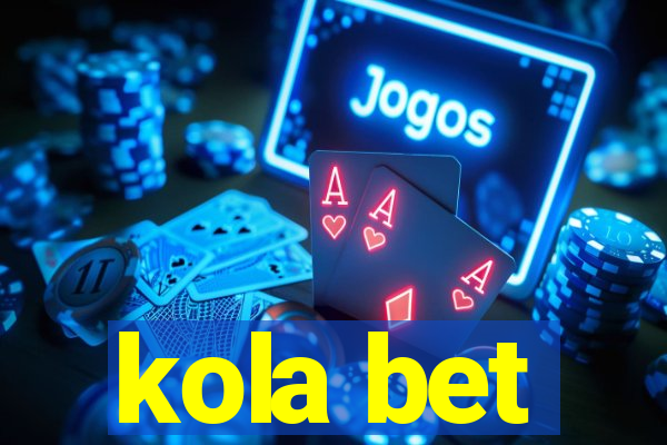 kola bet